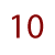 10