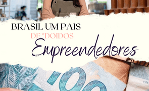 brasil um pais de doidos empreendedores
