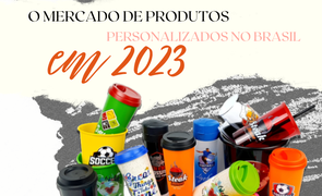 o mercado de produtos personalizados no brasil 2023