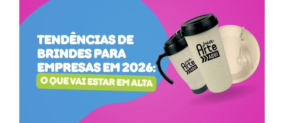 Tendências de brindes para empresas em 2026